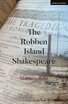 Robben Island Shakespeare -  Hahn Matthew Hahn