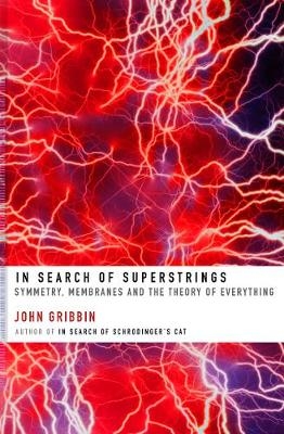 In Search of Superstrings - John Gribbin