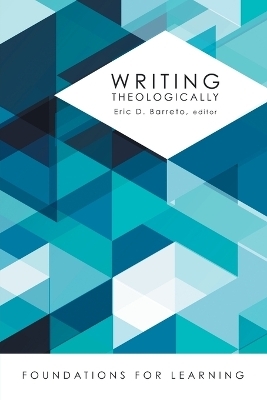Writing Theologically - Eric D. Barreto