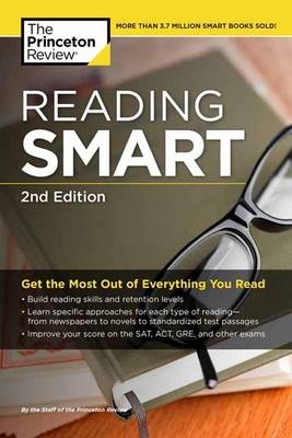 Reading Smart, 2nd Edition -  The Princeton Review