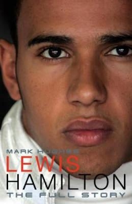 Lewis Hamilton - Mark Hughes
