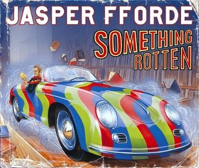 Something Rotten - Jasper Fforde