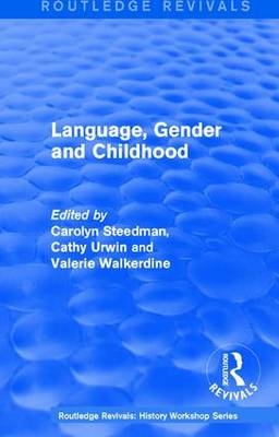 Routledge Revivals: Language, Gender and Childhood (1985) - 
