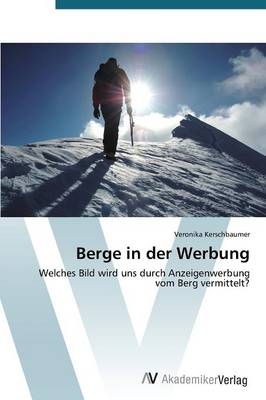 Berge in der Werbung - Veronika Kerschbaumer