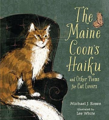 The Maine Coon's Haiku - Michael J. Rosen
