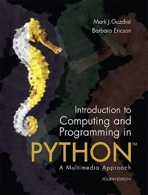 Introduction to Computing and Programming in Python - Mark Guzdial, Barbara Ericson