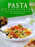 Pasta Entertaining - Linda Frazer