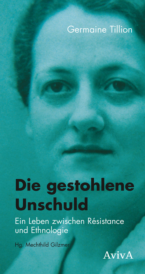 Die gestohlene Unschuld - Germaine Tillion