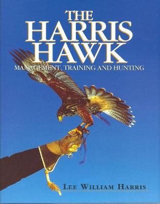 The Harris Hawk - Lee William Harris