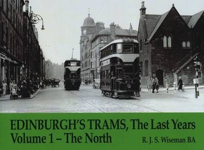 Edinburgh's Trams, The Last Years - R.J.S. Wiseman