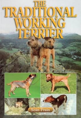 The Traditional Working Terrier - Seán Frain