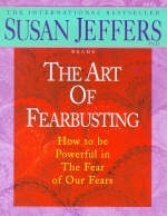 The Art of Fearbusting - Susan J. Jeffers