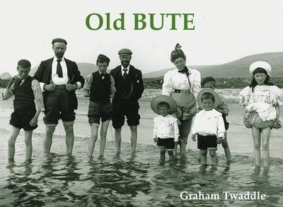 Old Bute - Graham Twaddle