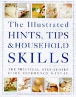 The Illustrated Hints, Tips and Household Skills - Arness Lorenz