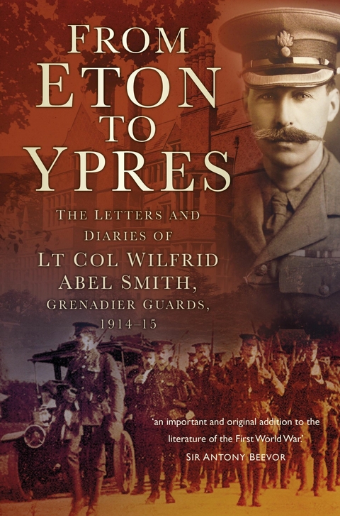 From Eton To Ypres - Charles Abel Smith