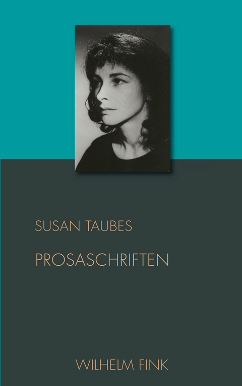 Prosaschriften - Susan Taubes