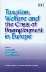 Taxation, Welfare and the Crisis of Unemployment in Europe - 