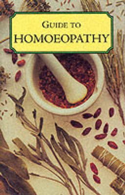 Guide to Homoeopathy - Martin Coventry