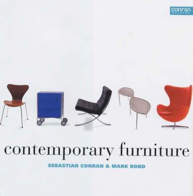 Contemporary Furniture - Sebastian Conran, Mark Bond