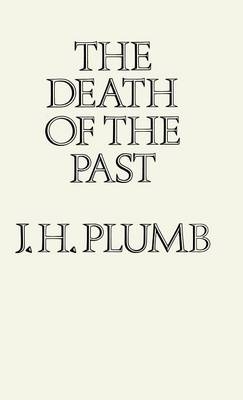 Death of the Past -  J.H. Plumb