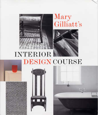 Mary Gilliatt's Interior Design Course - Mary Gilliatt