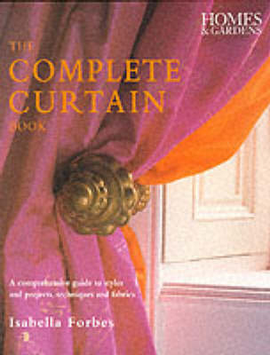 The Complete Curtain Book - Isabella Forbes