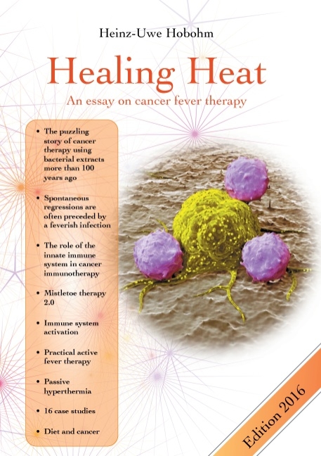 Healing Heat - an essay on cancer fever therapy - Heinz-Uwe Hobohm