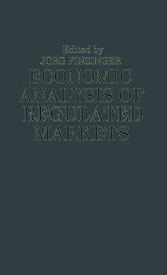 Economic Analysis of Regulated Markets - 