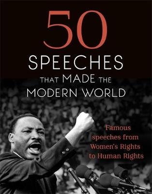 50 Speeches That Made the Modern World -  Chambers
