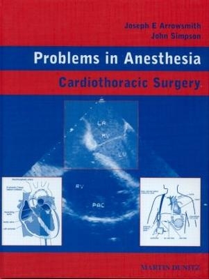 Cardiothoracic Surgery - Joseph E. Arrowsmith, John Simpson