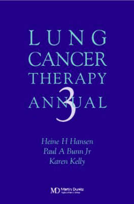 Lung Cancer Therapy Annual - Heine Hansen, Karen Kelly, Jr. Bunn  Paul A.