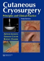 Cutaneous Cryosurgery - Graham B. Colver