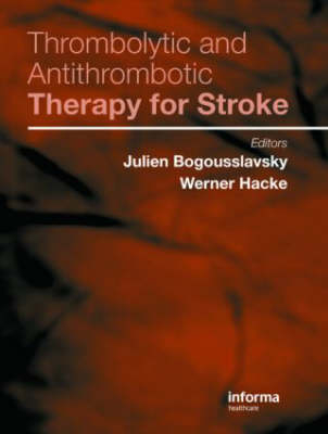 Thrombolytic and Antithrombotic Therapy for Stroke - 