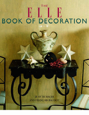 The "Elle" Book of Decoration - Jean Demachy, Francois Baudoit