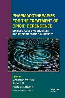 Pharmacotherapies for the Treatment of Opioid Dependence - 