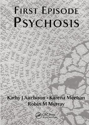 First Episode Psychosis - 