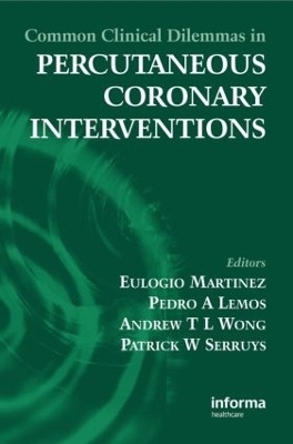 Common Clinical Dilemmas in Percutaneous Coronary Interventions - 