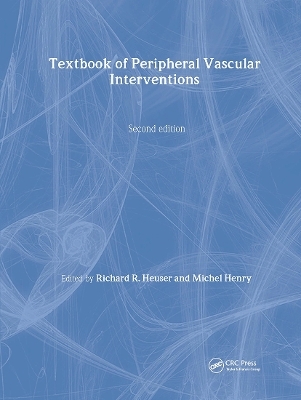 Textbook of Peripheral Vascular Interventions - 