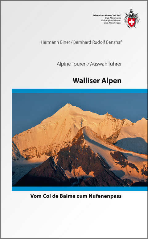 Walliser Alpen - Bernhard Banzhaf, Hermann Biner