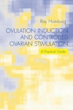 Ovulation Induction and Controlled Ovarian Stimulation - Roy Homburg