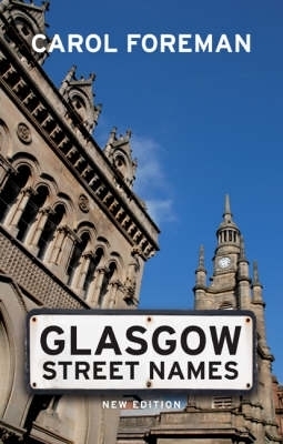 Glasgow Street Names - Carol Foreman