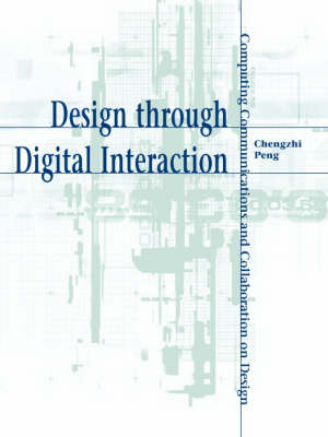 Design through Digital Interaction - Chengzhi Peng