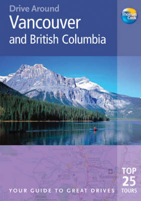 Drive Around Vancouver & British Columbia - Fred Gebhart, Maxine Cass
