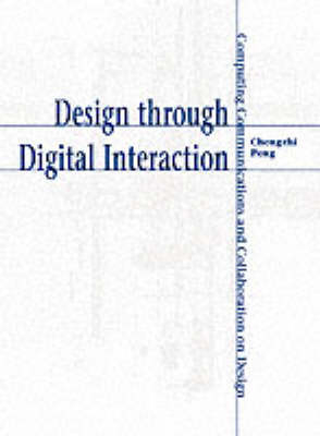 Design through Digital Interaction - Chengzhi Peng