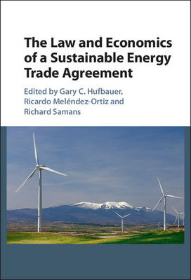 Law and Economics of a Sustainable Energy Trade Agreement - 