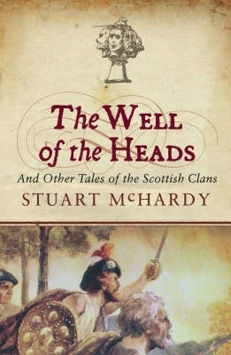 The Well of the Heads - Stuart McHardy