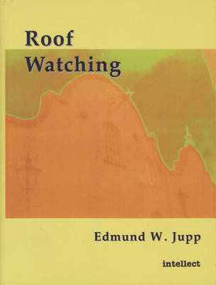 Roof watching - Edmund W. Jupp