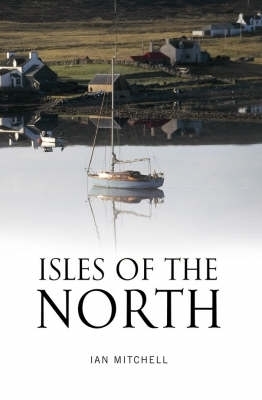 Isles of the North - Ian Mitchell