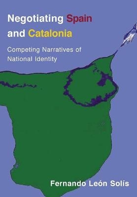 Negotiating Spain and Catalonia - Fernando León-Solís