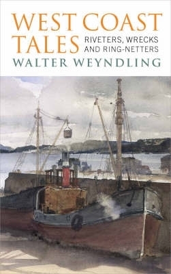 West Coast Tales - Walter Weyndling